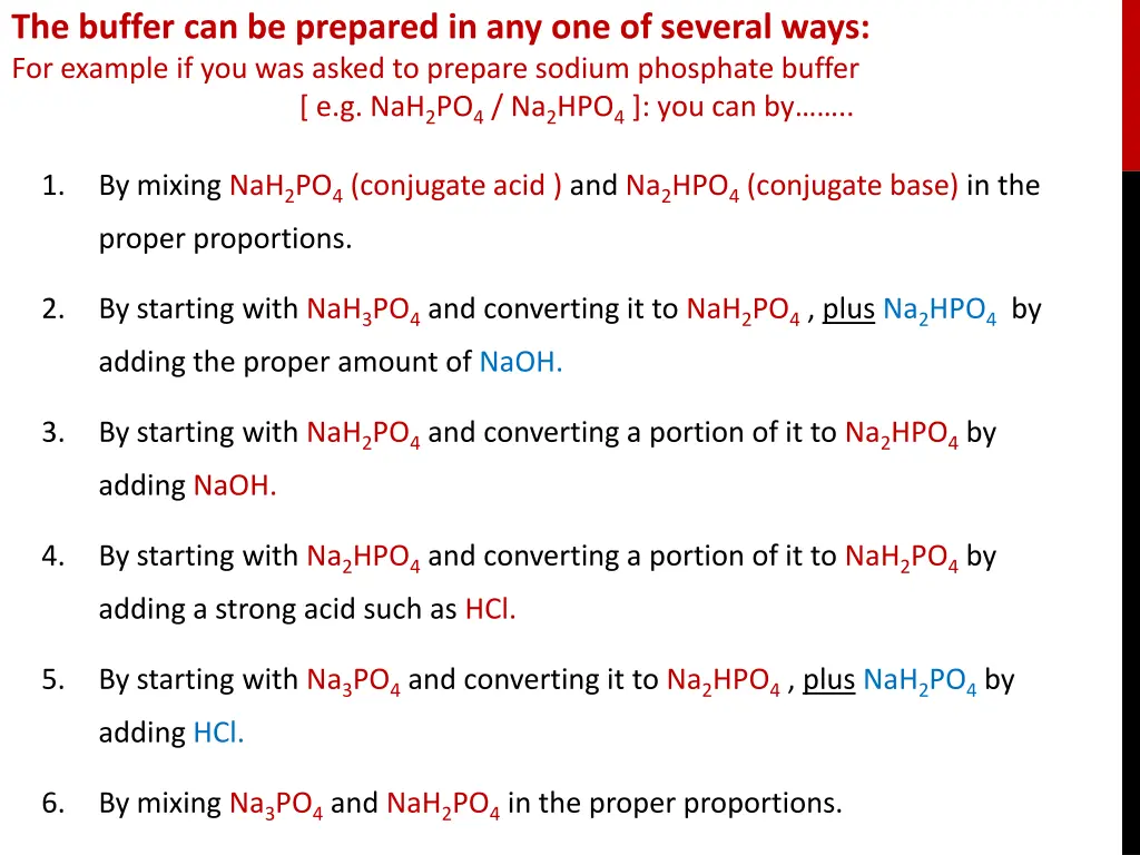 the buffer can be prepared in any one of several