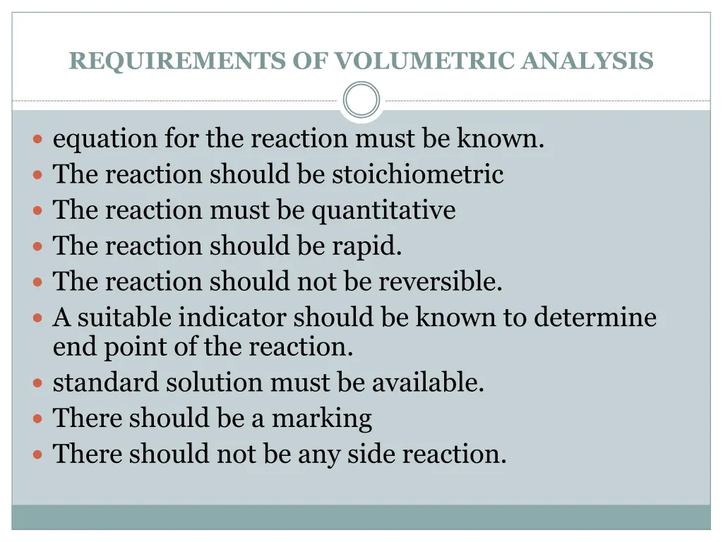 requirements of volumetric analysis