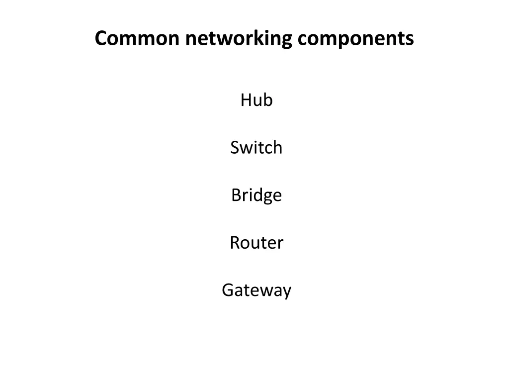 common networking components