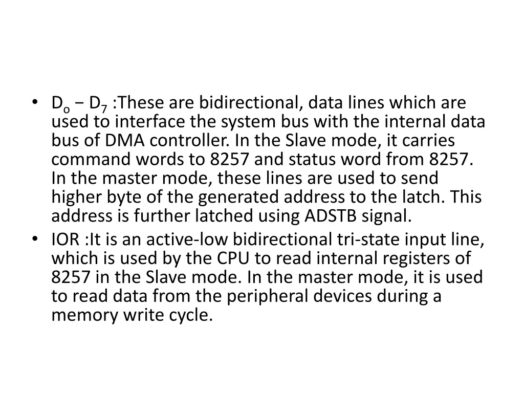 d o d 7 these are bidirectional data lines which