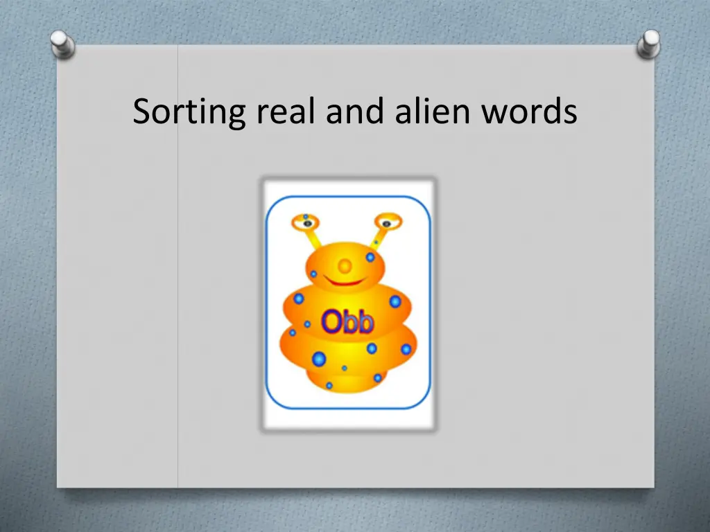 sorting real and alien words