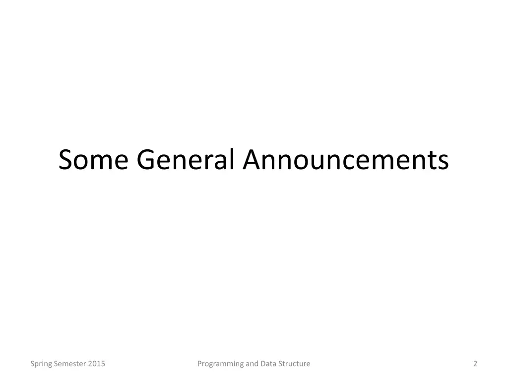 some general announcements