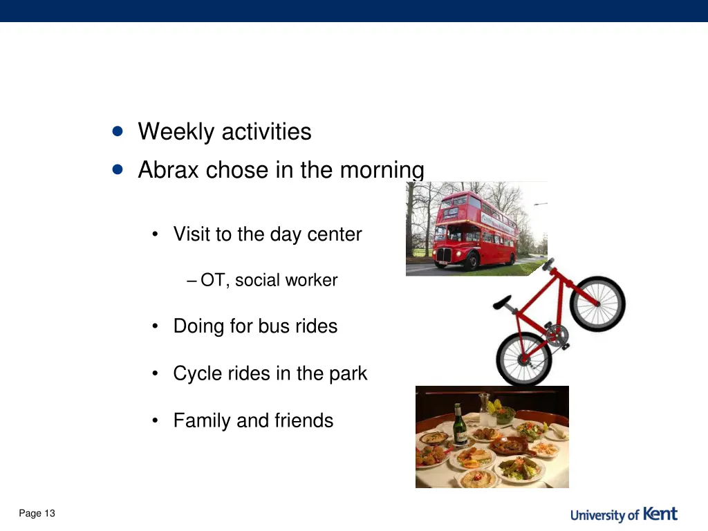 weekly activities abrax chose in the morning