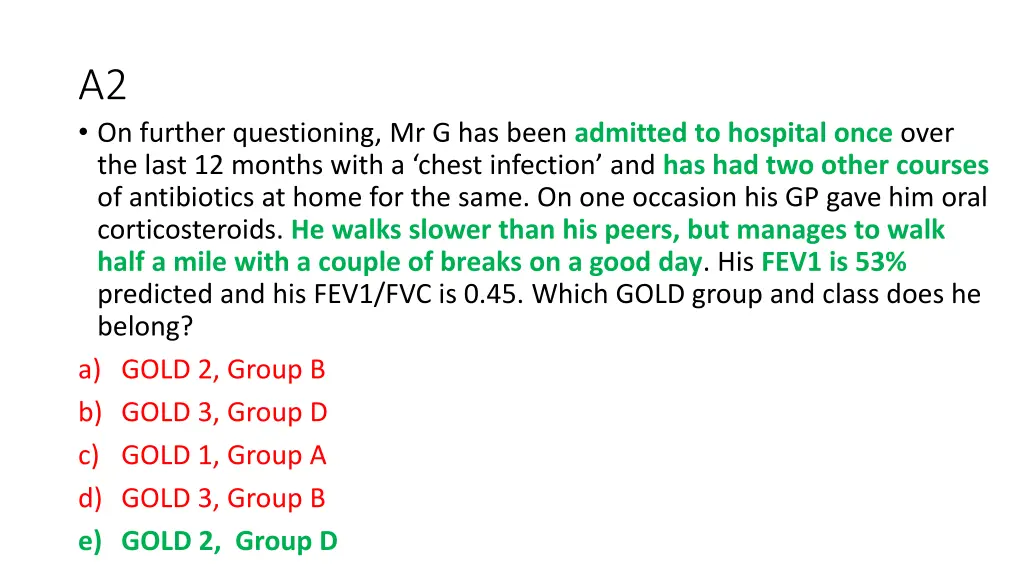 a2 on further questioning mr g has been admitted