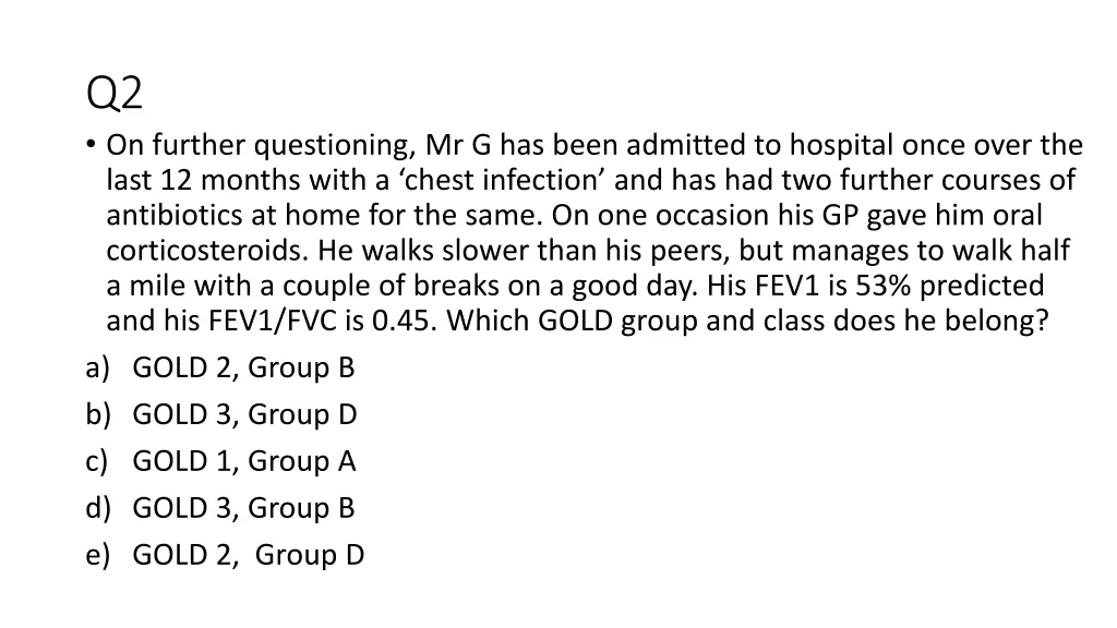 q2 on further questioning mr g has been admitted