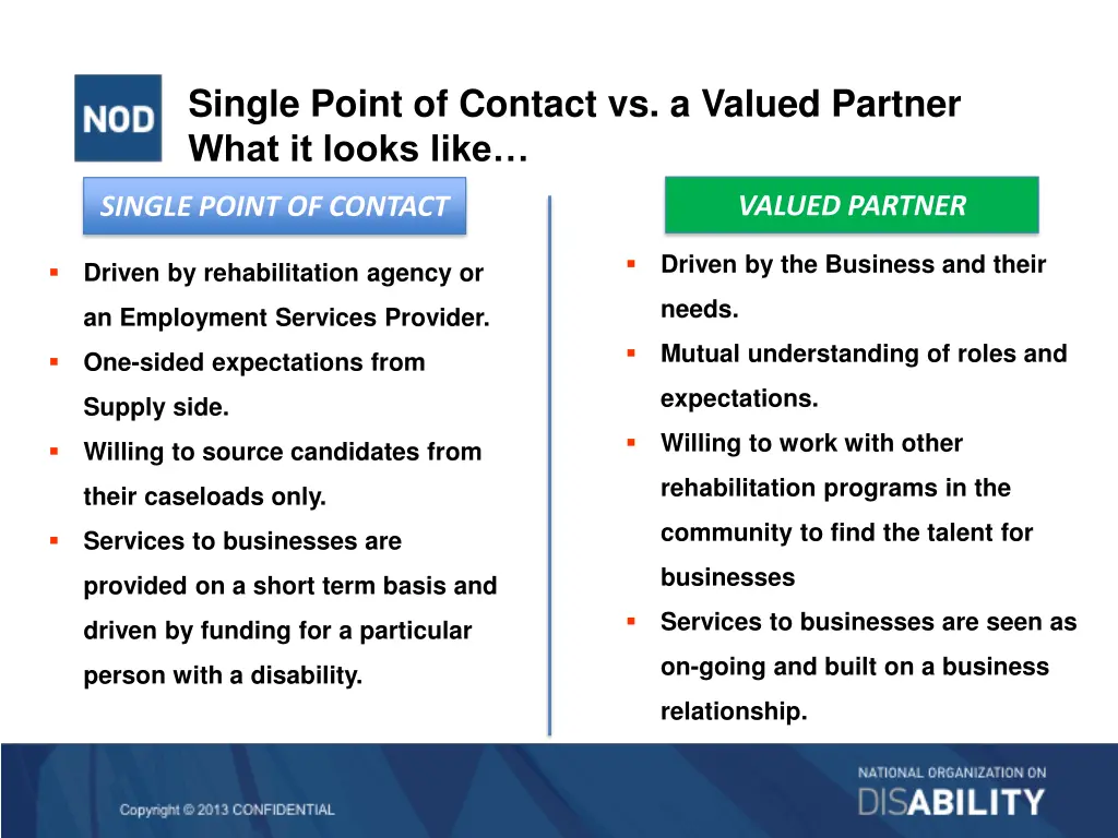 single point of contact vs a valued partner what
