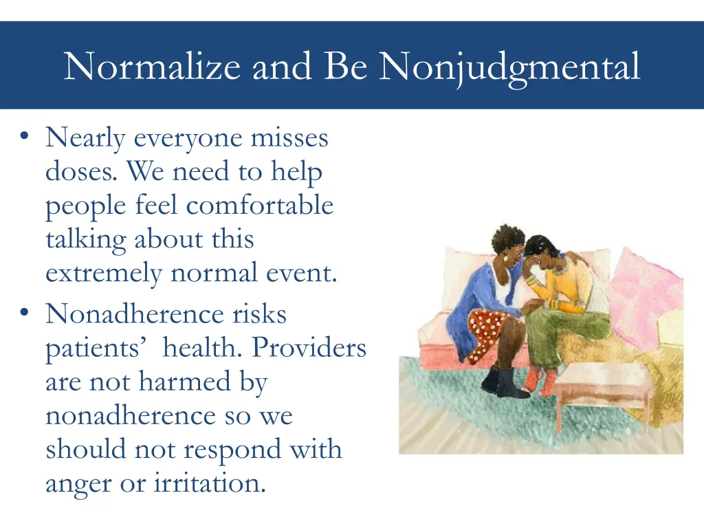 normalize and be nonjudgmental 1