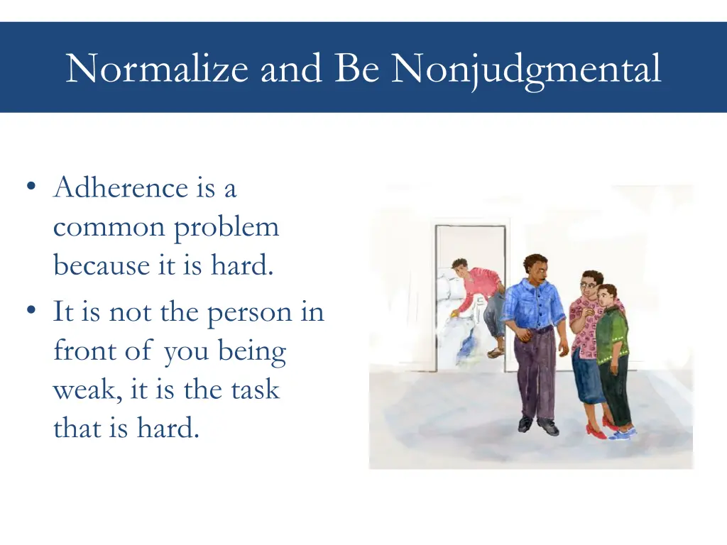 normalize and be nonjudgmental