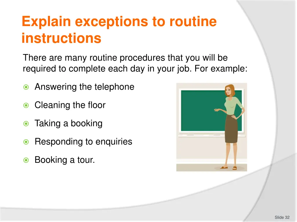 explain exceptions to routine instructions