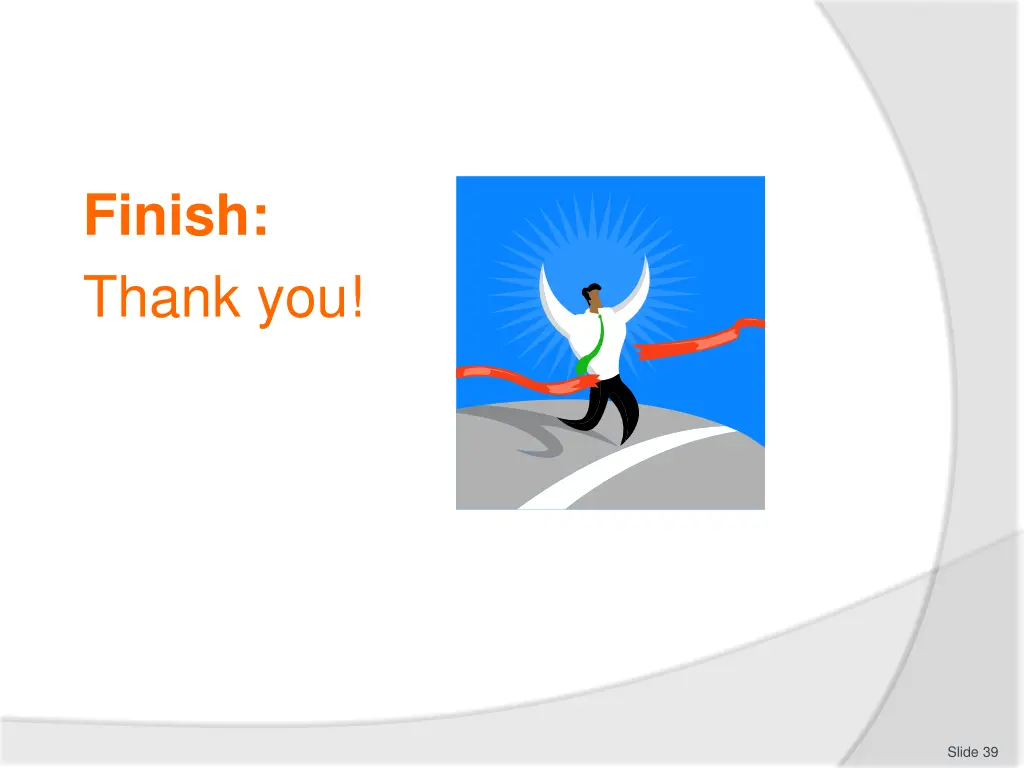 finish thank you