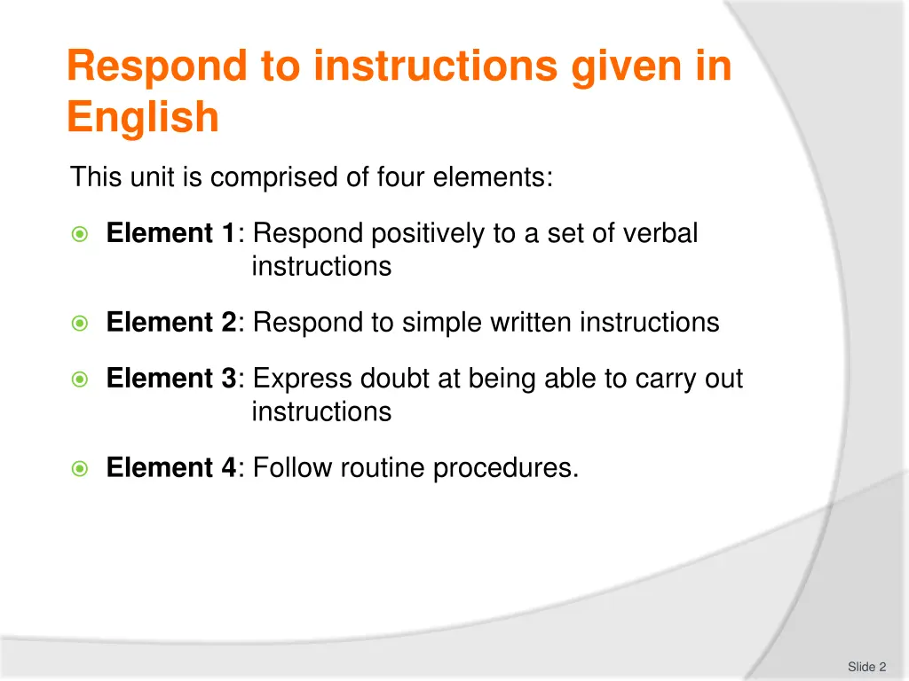 respond to instructions given in english