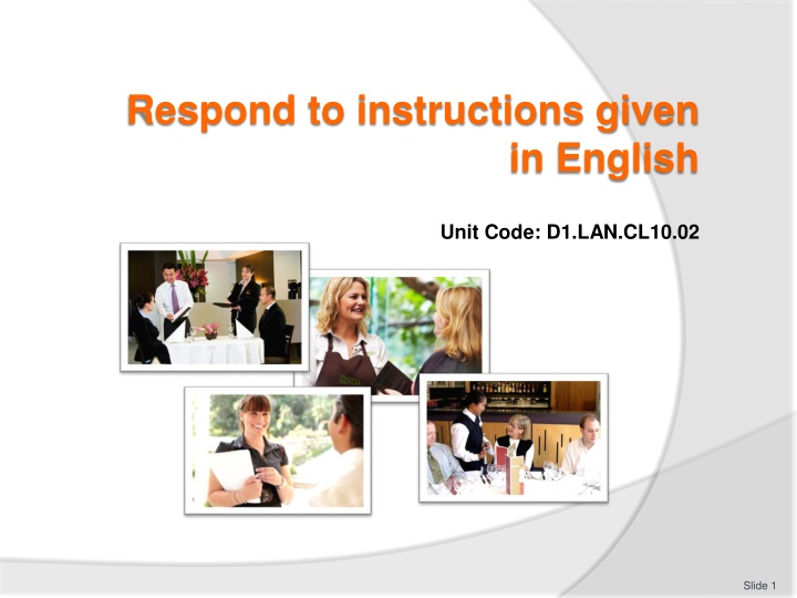 respond to instructions given