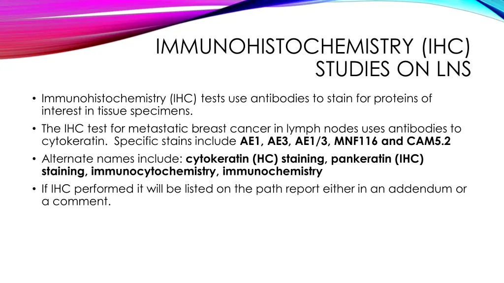 immunohistochemistry ihc studies on lns