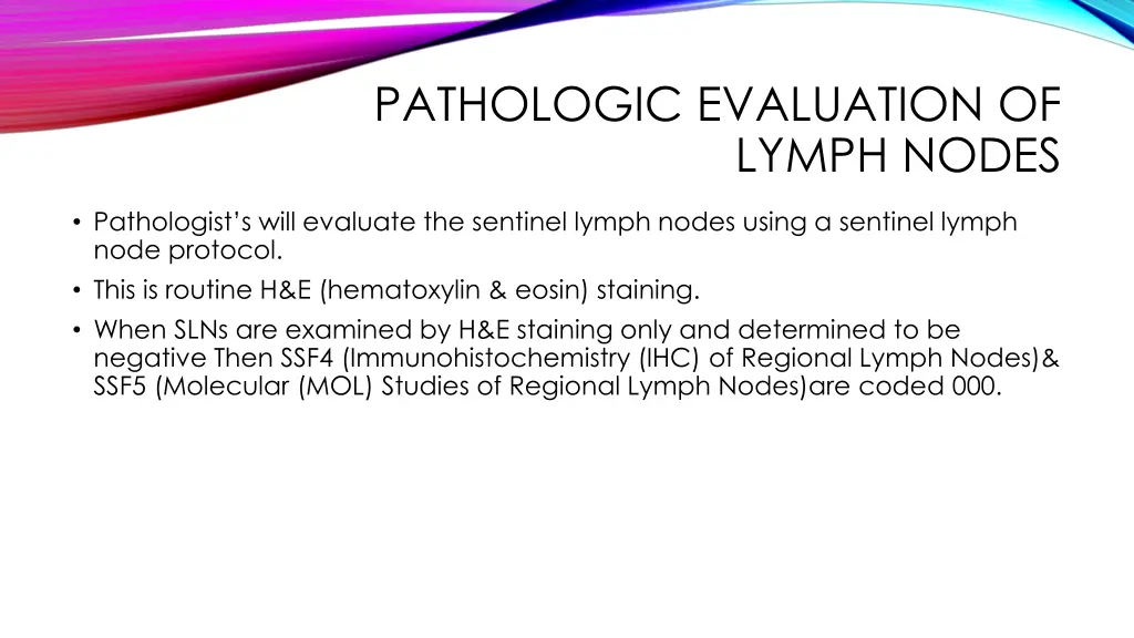 pathologic evaluation of