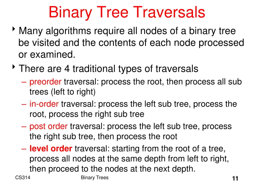 binary tree traversals many algorithms require