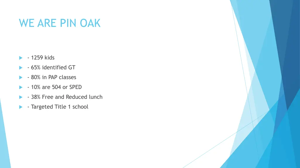 we are pin oak