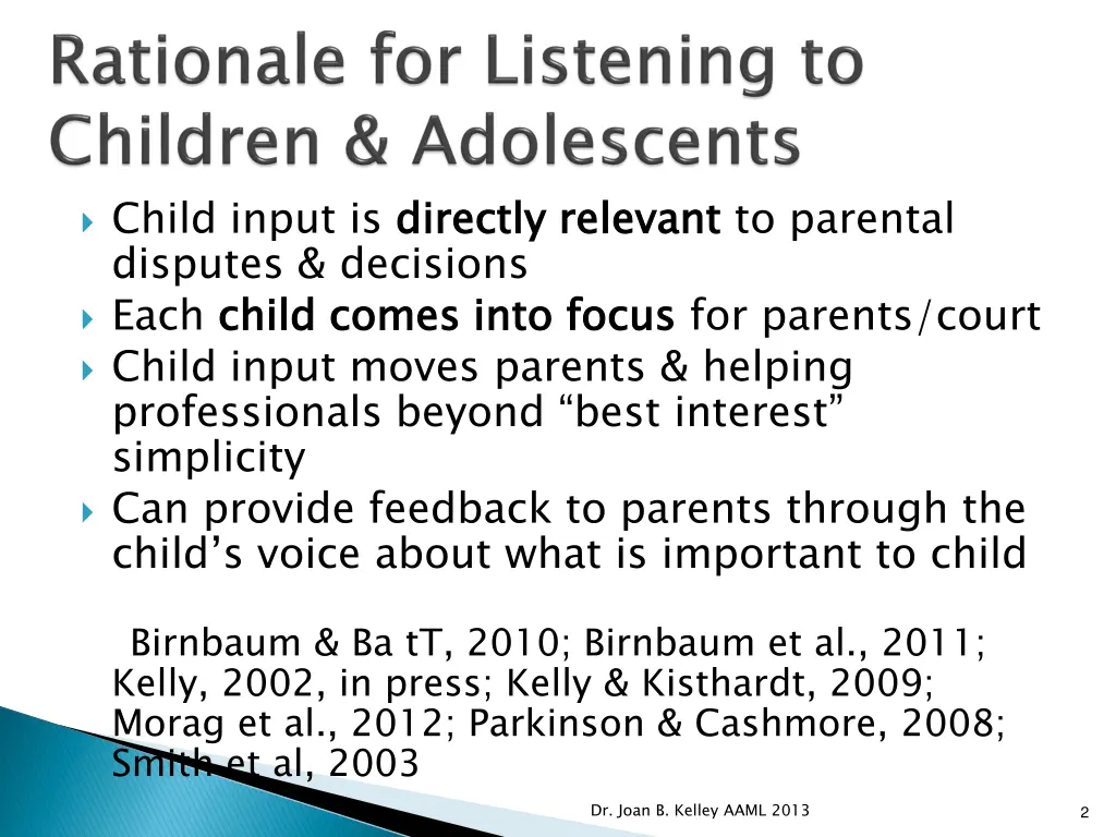 child input is directly relevant disputes