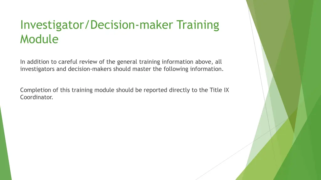 investigator decision maker training module