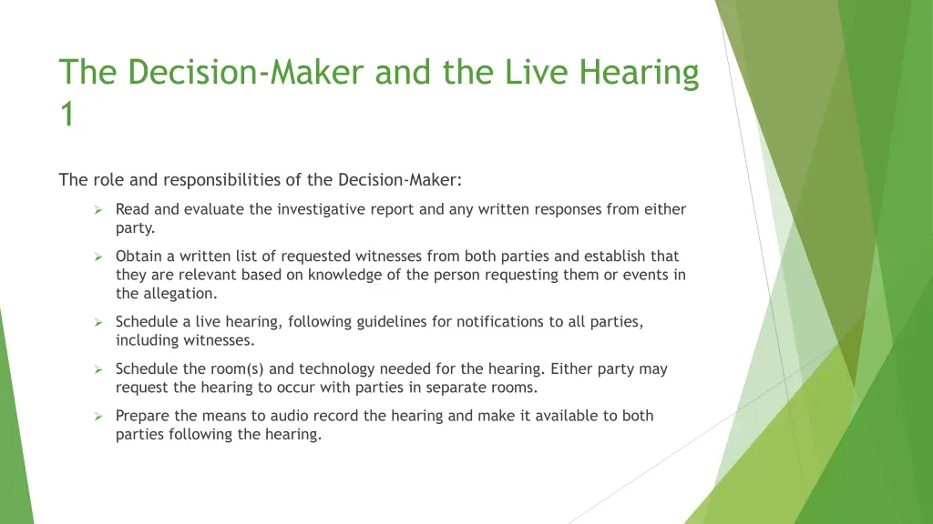 the decision maker and the live hearing 1
