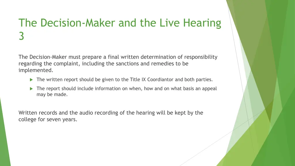 the decision maker and the live hearing 3