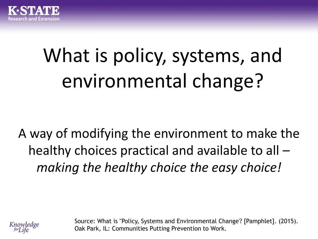 what is policy systems and environmental change