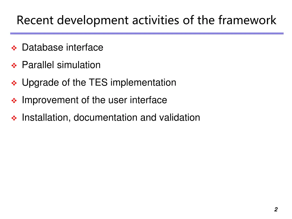 recent development activities of the framework