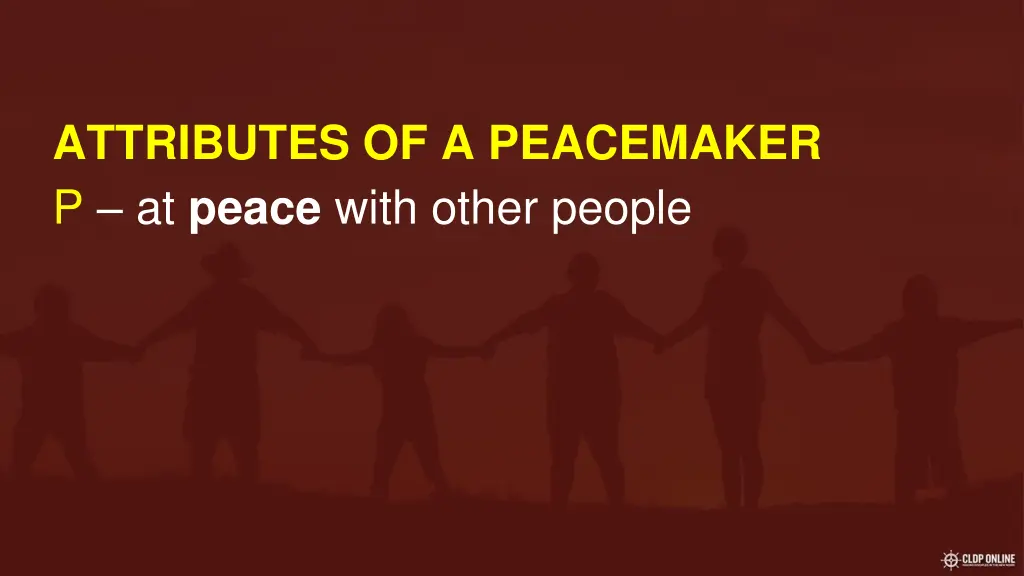 attributes of a peacemaker p at peace with other
