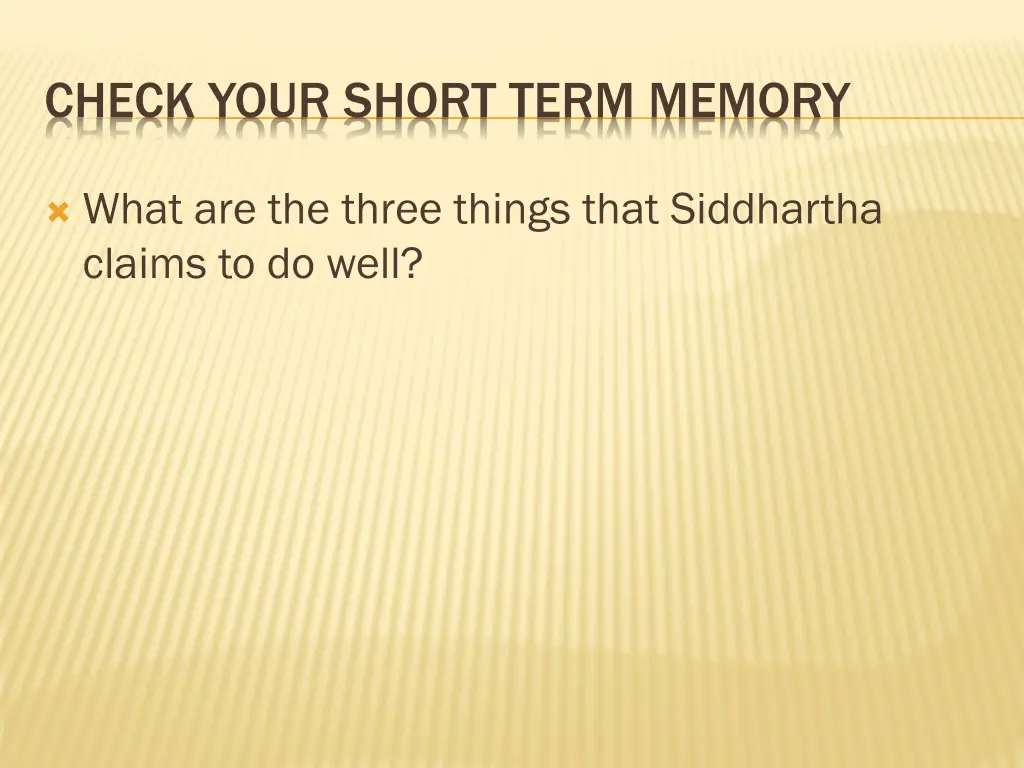 check your short term memory