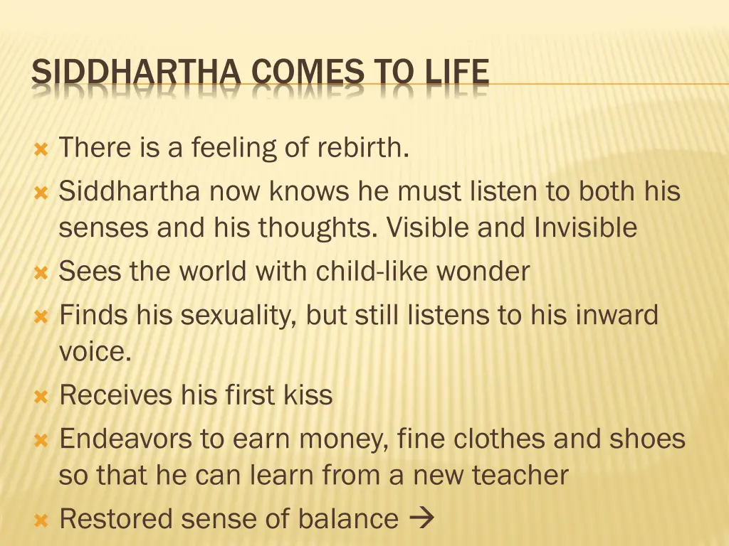 siddhartha comes to life