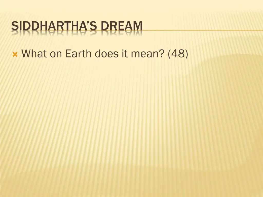 siddhartha s dream