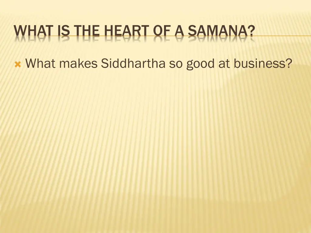 what is the heart of a samana