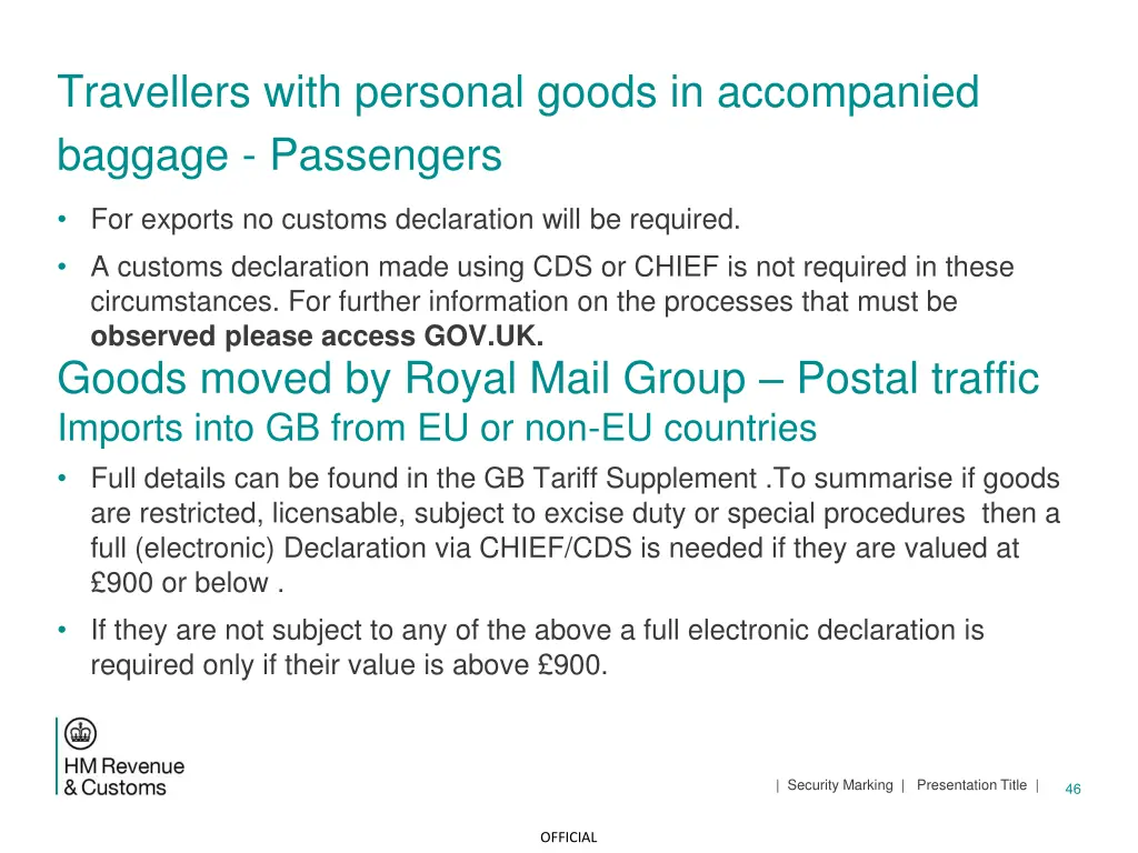 travellers with personal goods in accompanied