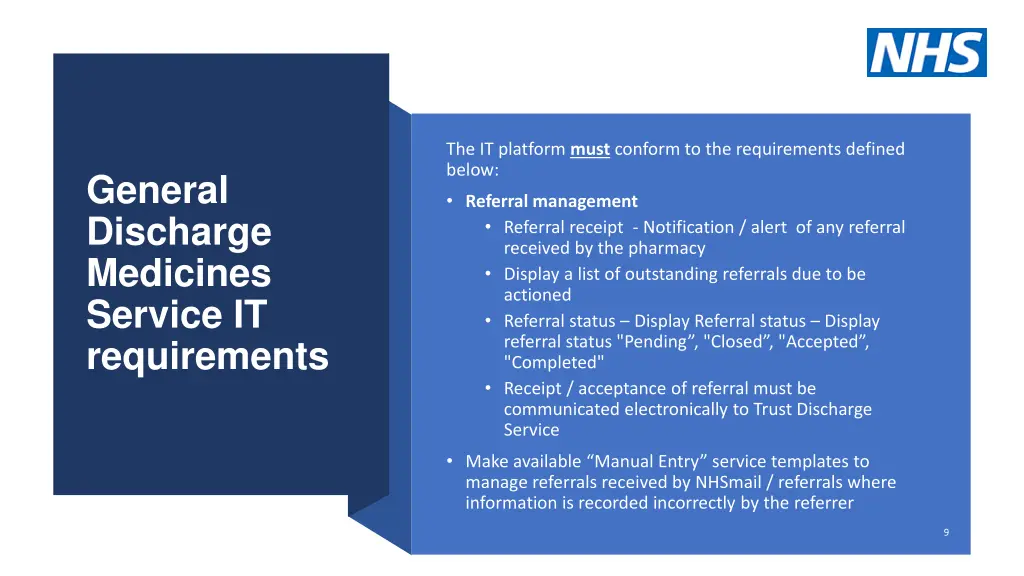 the it platform must conform to the requirements
