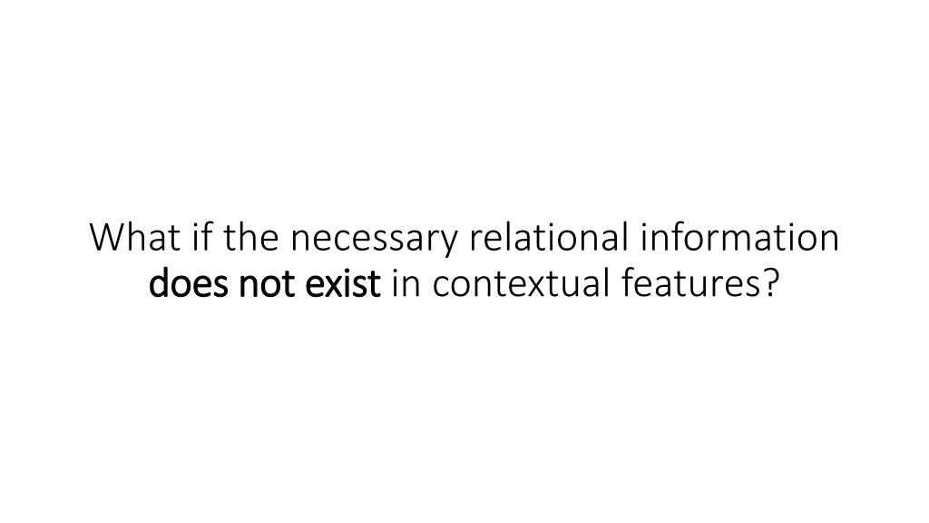 what if the necessary relational information does