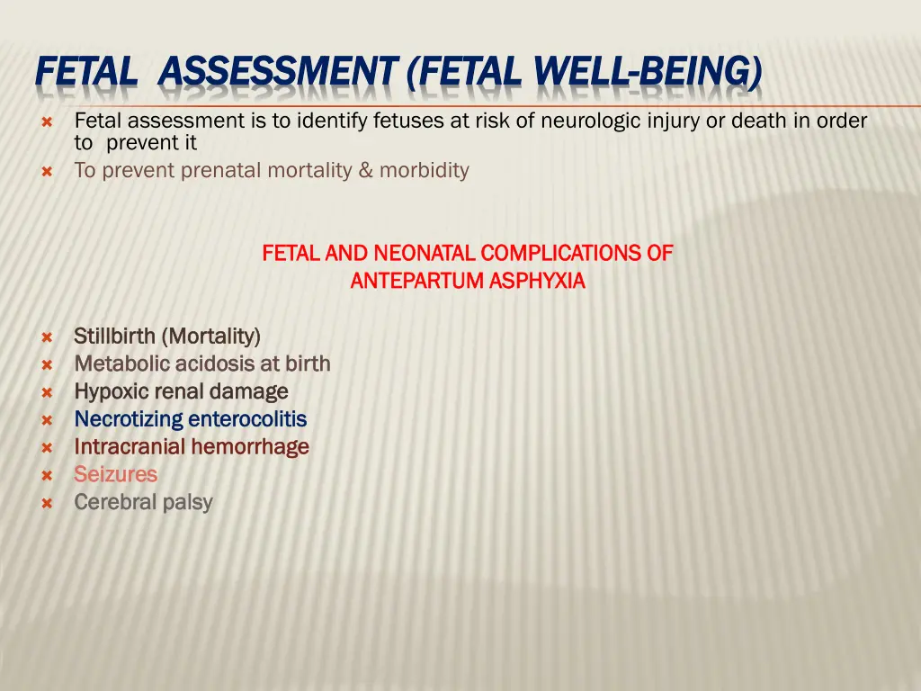 fetal assessment fetal assessment fetal well