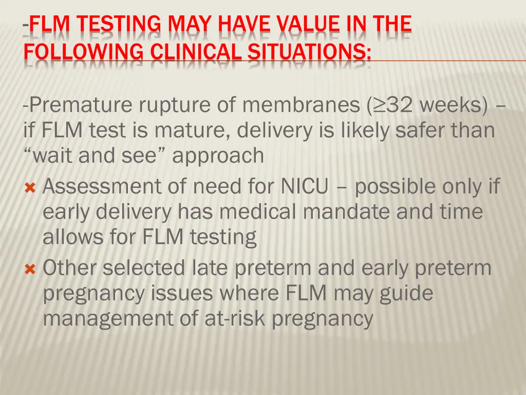 flm testing may have value in the following