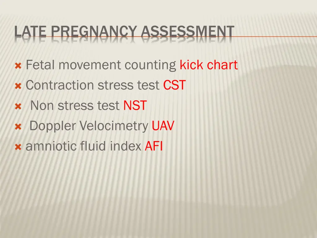 late pregnancy assessment