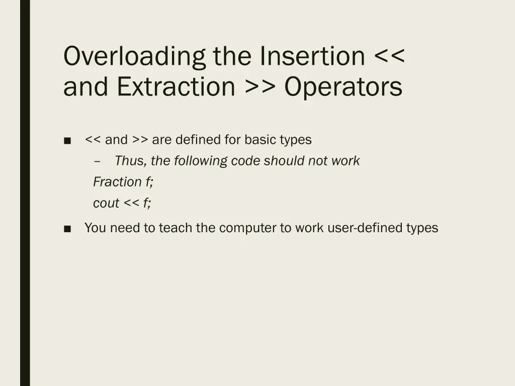 overloading the insertion and extraction operators
