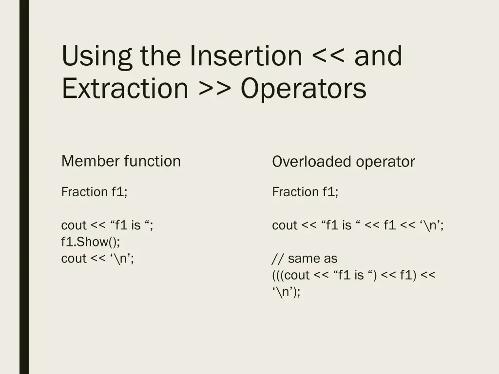 using the insertion and extraction operators