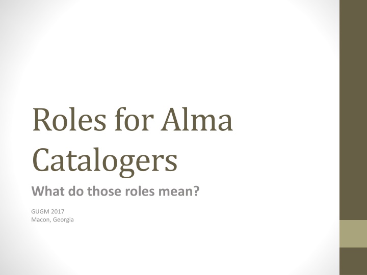 roles for alma catalogers what do those roles mean