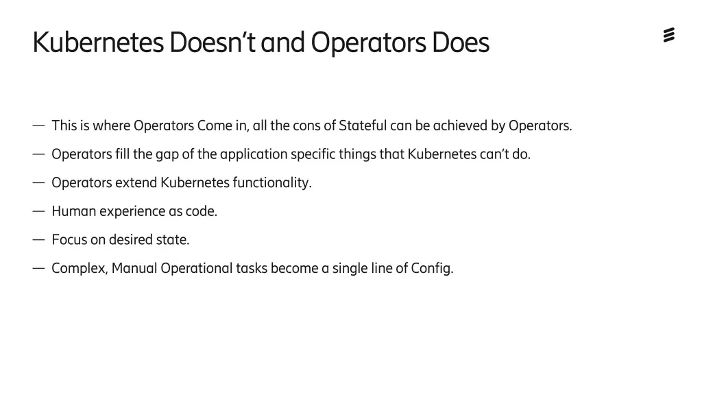 kubernetes doesn t and operators does