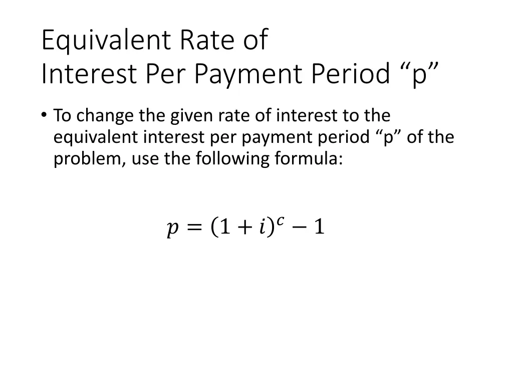 equivalent rate of interest per payment period p