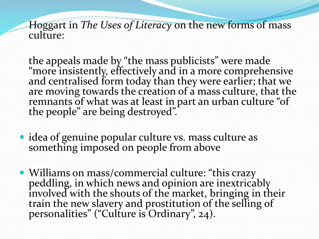 hoggart in the uses of literacy on the new forms
