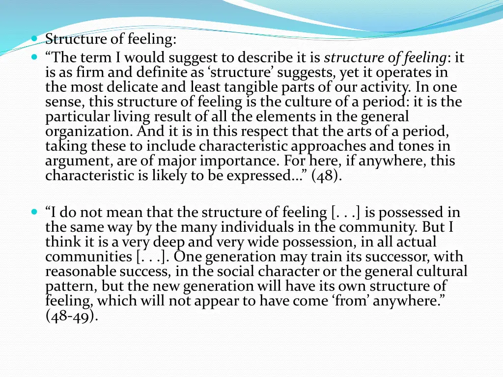 structure of feeling the term i would suggest