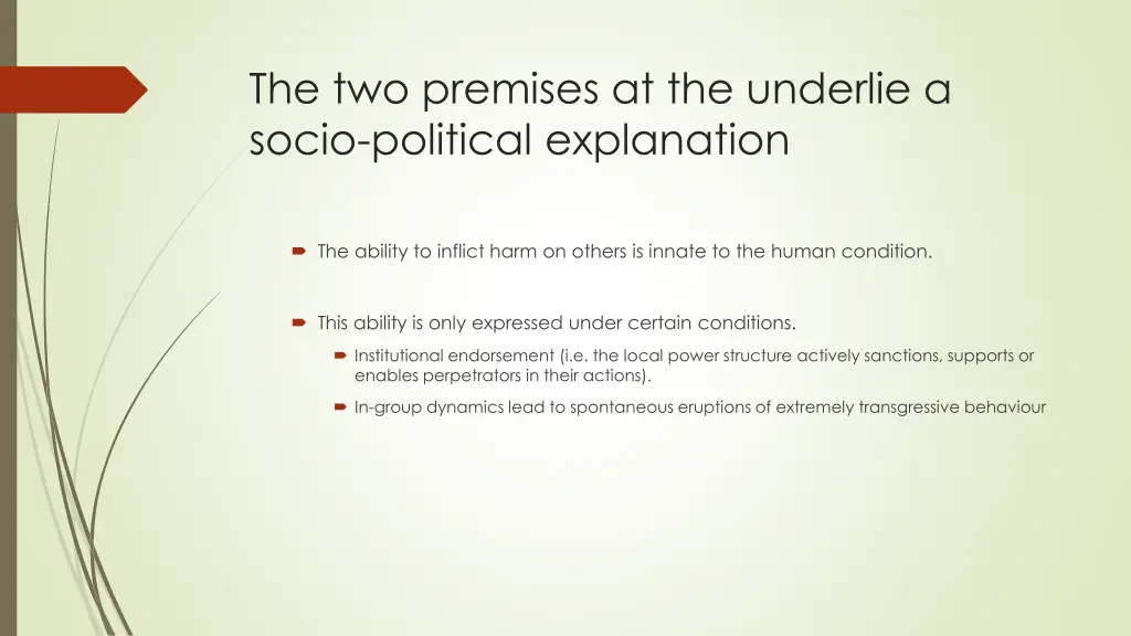 the two premises at the underlie a socio