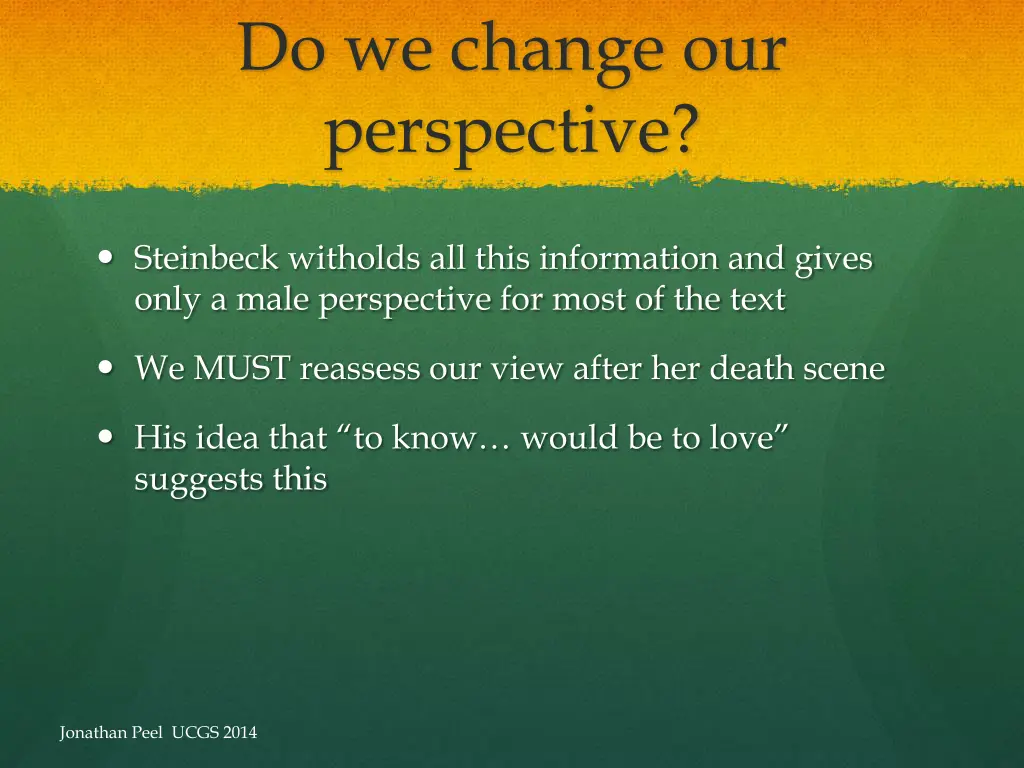 do we change our perspective