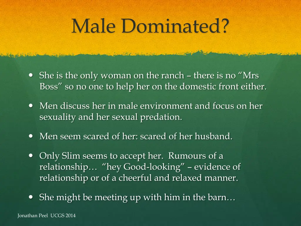 male dominated