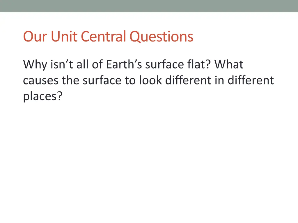 our unit central questions