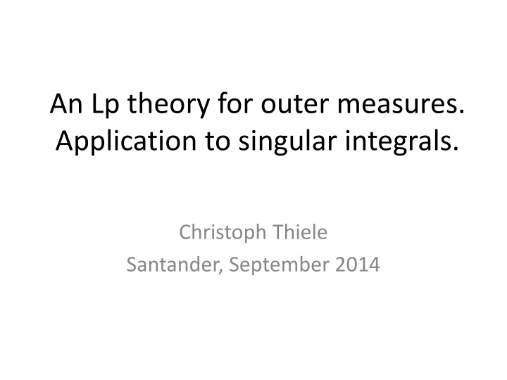 an lp theory for outer measures application