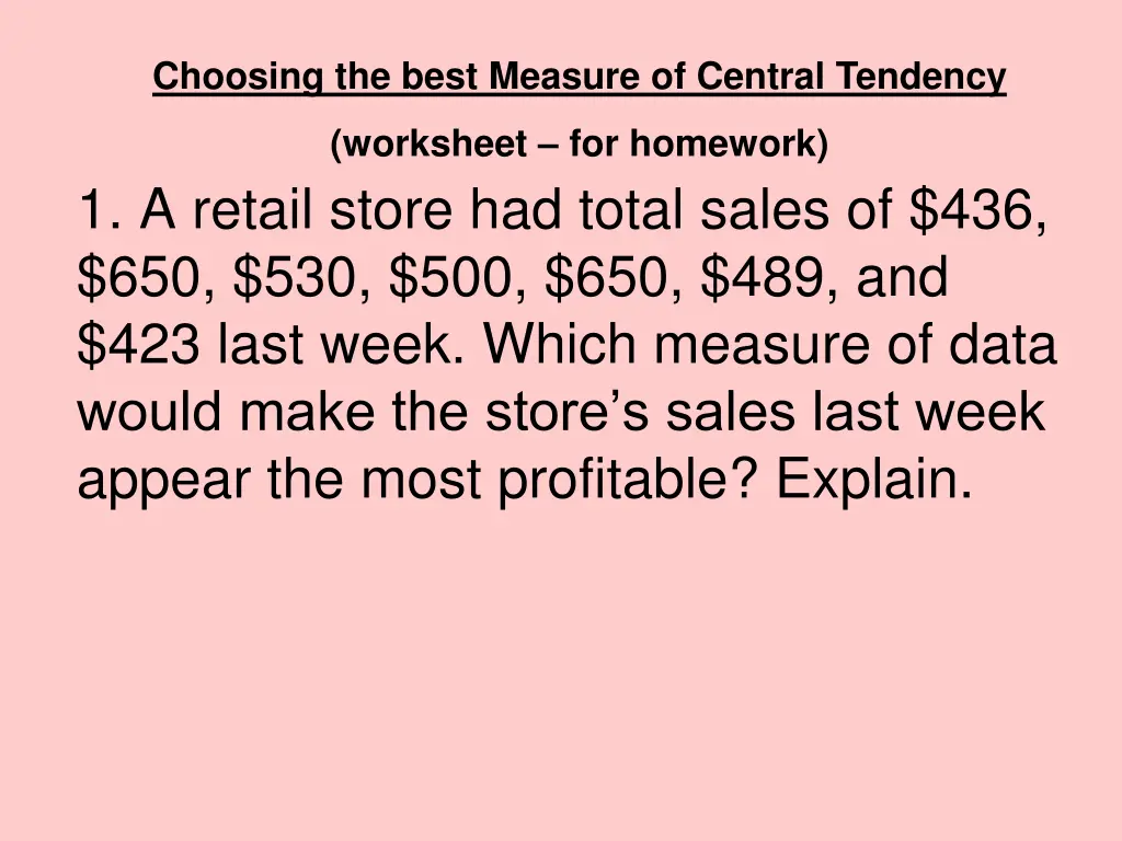 choosing the best measure of central tendency
